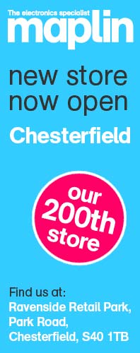 Maplin's new store opens in Chesterfield on Saturday 21st July 2012 at Ravenside Retail Park.