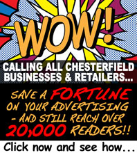 Click to see how advertising with the Chesterfield Post can save you a fortune and still reach more than 20,000 readers