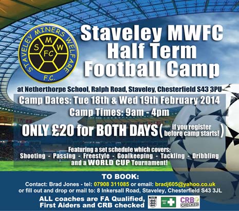 To book or for more information, contact Brad Jones on 07908 311085 or by email at bradj605@yahoo.co.uk or you can pick up a flyer / booking form (below) from Staveley MWFC's Inkersall Road stadium.